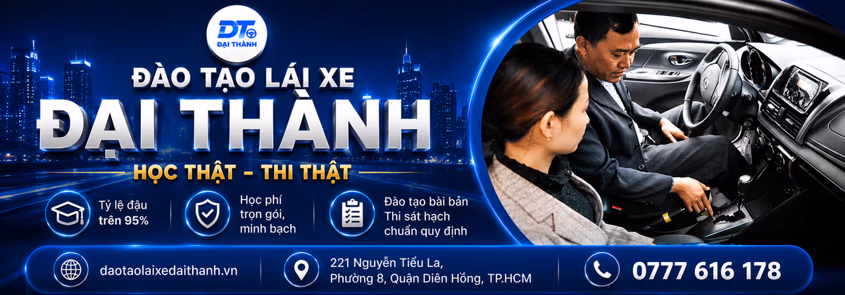 Đào tạo lái xe Đại Thành, học thật thi thật, khóa học lái xe ô tô hạng B1 B2 và C uy tín tại TPHCM
